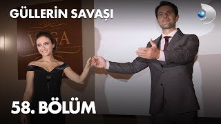 Güllerin Savaşı 58 Bölüm [upl. by Soule]