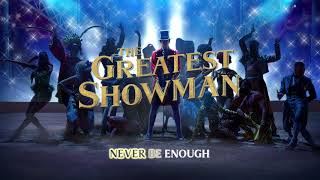 The Greatest Showman Cast  Never Enough Reprise Instrumental Official Lyric Video [upl. by Nedac]