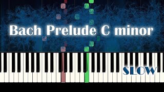 Bach  Prelude 2 in C minor  SLOW Piano Tutorial [upl. by Hairakcaz]