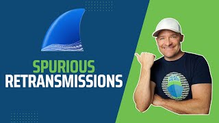 Troubleshooting with Wireshark  Spurious Retransmissions Explained [upl. by Yspyg]