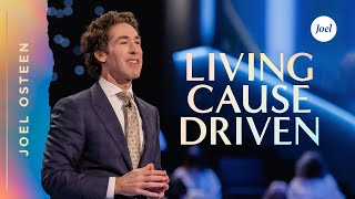 Living Cause Driven  Joel Osteen [upl. by Leyameg]