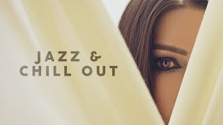 Jazz amp Chill Out  Lounge Music [upl. by Radek]