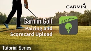 Tutorial  Garmin Golf App Pairing and Scorecard Upload [upl. by Nahgeem]