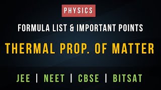 Thermal Properties of Matter – Formula List and Important Points for Revision  CBSE JEE and NEET [upl. by Virge]