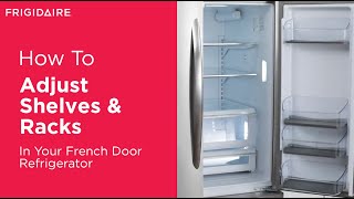 How to Adjust French Door Refrigerator Shelves amp Racks [upl. by Camfort]