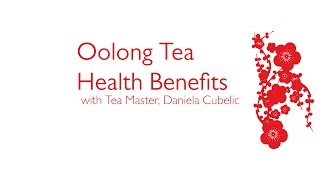 Oolong Tea Health Benefits [upl. by Stila547]