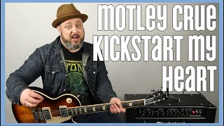 Motley Crue  Kickstart My Heart  Guitar Lesson [upl. by Nyret]