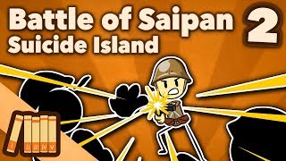 Battle of Saipan  Suicide Island  Part 2  Extra History [upl. by Enatan]