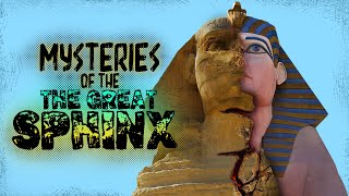 Mysteries of the Great Sphinx [upl. by Ocko]