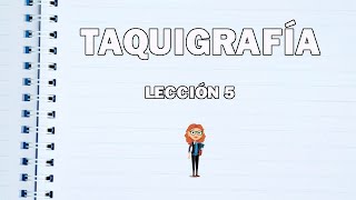 Taquigrafía  Lección 5 [upl. by Enala]