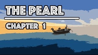 The Pearl Audiobook  Chapter 1 [upl. by Ablem7]