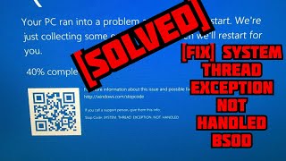 How to Fix SYSTEM THREAD EXCEPTION NOT HANDLED on windows 10 SOLVEDFIXED [upl. by Nuriel]