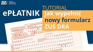 Jak wypełnić nowy ZUS DRA  tutorial ePłatnik [upl. by Yelime]