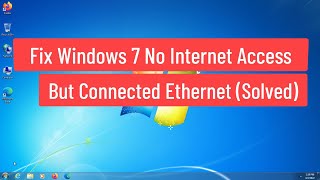 Fix Windows 7 No Internet Access But Connected Ethernet Solved [upl. by Ittap]