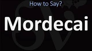 How to Pronounce Mordecai CORRECTLY [upl. by Cumine]