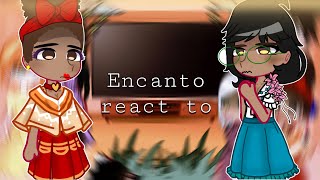 Encanto react to  Mirabel [upl. by Ecinad]