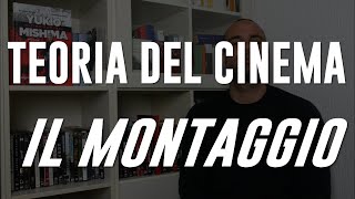 TEORIA DEL CINEMA 14 IL MONTAGGIO [upl. by Grantland]