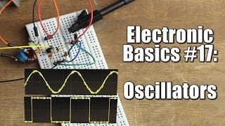 Electronic Basics 17 Oscillators  RC LC Crystal [upl. by Egdirdle426]