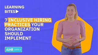 7 Inclusive Hiring Practices Your Organization Should Implement [upl. by Hardan576]