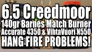 65 Creedmoor  140gr Barnes Match Burner with AA4350 and N550 [upl. by Bolitho]