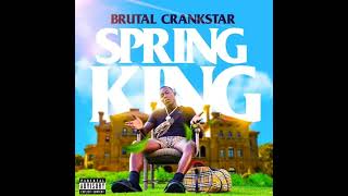 Brutal Crankstar  A   Track 5 Spring King [upl. by Lemor598]