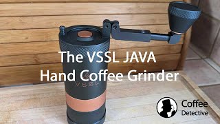 Review of the VSSL JAVA Hand Coffee Grinder [upl. by Awuhsoj]