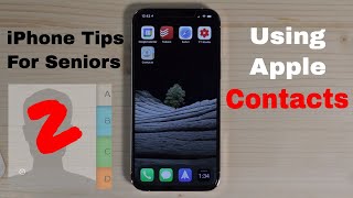 iPhone Tips for Seniors 2 Using Apple Contacts [upl. by Shina219]