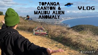 Topanga Canyon and Malibu Alien AnomalyVLOG [upl. by Grissel]