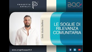 Le soglie di rilevanza comunitaria [upl. by Decker]