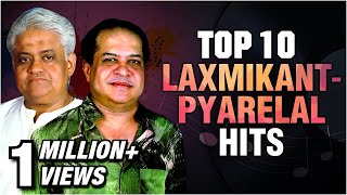 Laxmikant Pyarelal Top 10 Hit Songs  Best of Laxmikant Pyarelal  Evergreen Hindi Songs  Pyarelal [upl. by Heng]