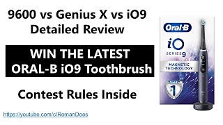 OralB 9600 vs Genius X vs iO9 Detailed Review Full Version [upl. by Gardell]