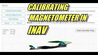 INAV Calibrating Magnetometer [upl. by Absa]