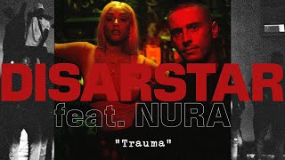 DISARSTAR  TRAUMA feat NURA Official Video [upl. by Moritz854]