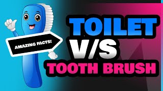 Toilet and Tooth Brush [upl. by Ahidam]