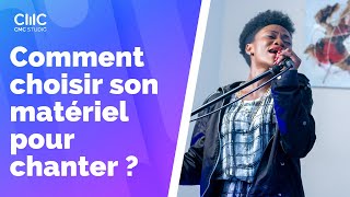 Comment choisir son matériel pour chanter [upl. by Timms59]