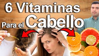 6 Vitaminas Para El Cabello  Cómo Revertir La Pérdida Y Sequedad Del Cabello Y Cuero Cabelludo [upl. by Marko142]