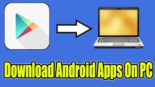 How To Download Android Apps on PC [upl. by Eigna]