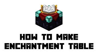 Minecraft How to Make Enchantment Table [upl. by Moorefield]