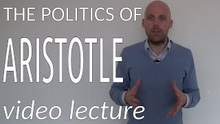 The Politics of Aristotle video lecture [upl. by Brookhouse]