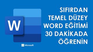 MİCROSOFT WORD KULLANIMI 2025  SIFIRDAN TEMEL DÜZEY WORD EĞİTİMİ  SADECE 30 DAKİKADA WORD DERSLERİ [upl. by Kane]