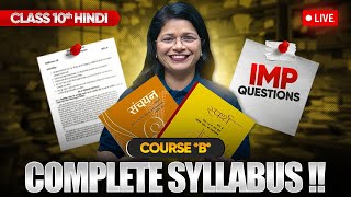 Class 10 Hindi Course B  Full Syllabus amp Most Important Questions LIVE [upl. by Eelyah]