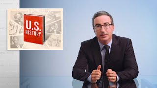 US History Last Week Tonight with John Oliver HBO [upl. by Gothar938]