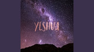 Yeshua [upl. by Ciredec]