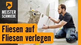 Fliesen auf Fliesen verlegen  HORNBACH Meisterschmiede [upl. by Eseer]