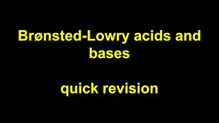 Quick Revision  BronstedLowry acids and bases [upl. by Ellohcin197]