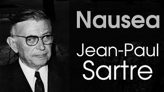 Nausea  JeanPaul Sartre [upl. by Vernor]