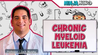 Chronic Myeloid Leukemia CML [upl. by Odrautse618]