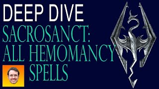 SACROSANCT  deep dive ALL HEMOMANCY SPELLS [upl. by Enyamart356]