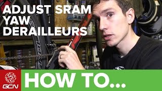 How To Adjust SRAM Yaw Front Derailleurs [upl. by Tizes591]