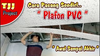 Cara pasang sendiri Plafon PVC  ELITE PVC PLAFON [upl. by Tommy80]